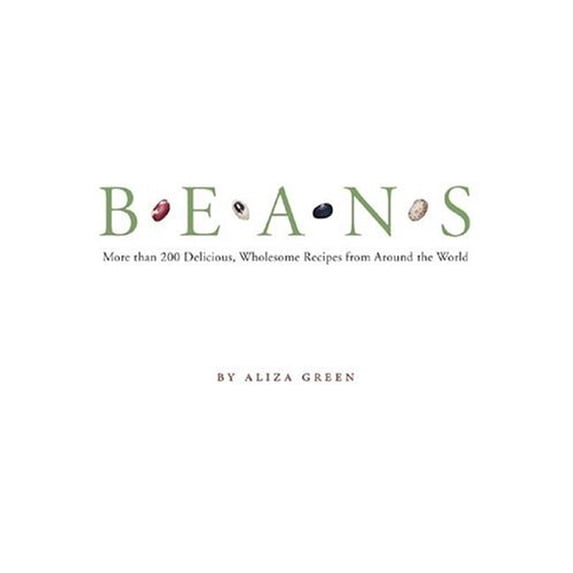 Pre-Owned Pre-Owned Beans: More than 200 Delicious, Wholesome Recipes from Around the World Paperback