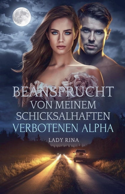 Beansprucht von meinem schicksalhaften verbotenen Alpha, (Paperback)