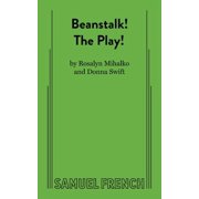 Beanstalk! the Play!, Paperback
