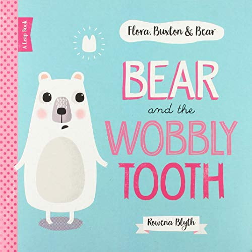 Pre-Owned FLORA, BUXTON & BEAR: BEAR AND WOBBLY TOOTH Paperback