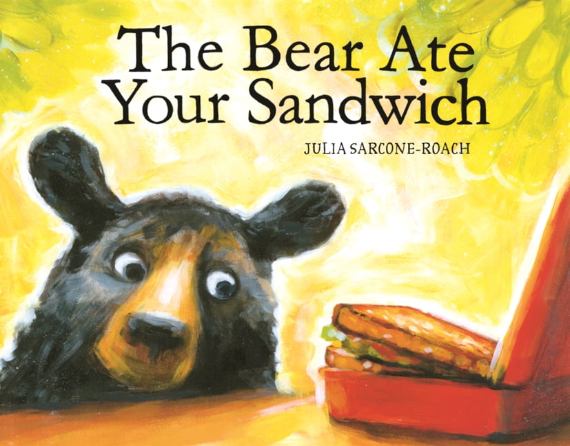 Bear Ate Your Sandwich, (Hardcover)