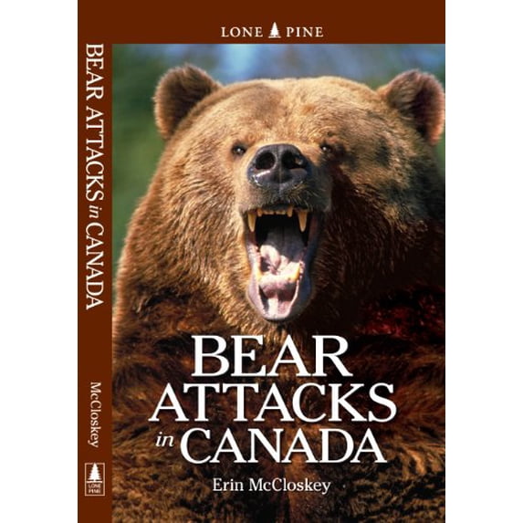 Pre-Owned Bear Attacks in Canada (Paperback) 1551055627 9781551055626