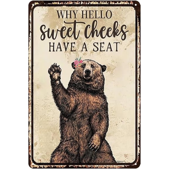 Bear Bathroom Decor Wall Art Why Hello Sweet Cheeks Have A Seat Sign Pictures For A Cabin Funny Bear Poster Mountain And Bear Bathroom Accessories Tin Signs Have A Seat Sign Black Bear Decor 12 X 8 I