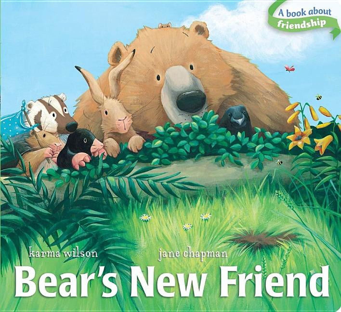 JANE CHAPMAN; KARMA WILSON Bear Books Bear's New Friend, (Board Book)
