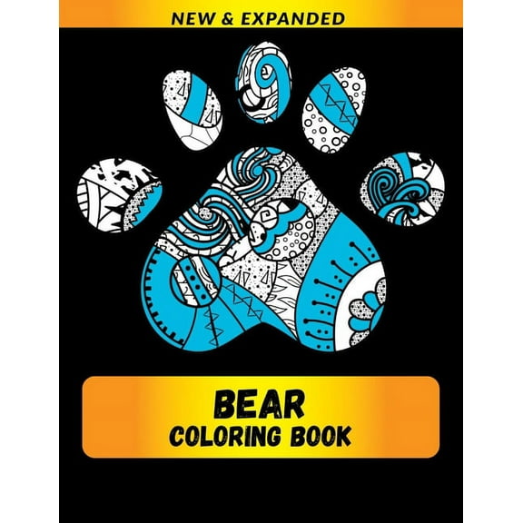 Bear Coloring Book (New & Expanded): Wonderful bear Coloring Book For bear Lover, Adults, Teens (Paperback)