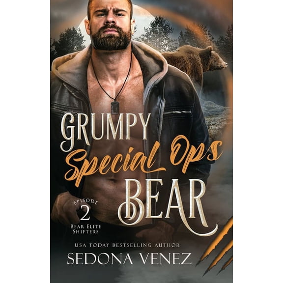 Bear Elite Shifters Grumpy Special Ops Bear: Episode 2, Book 2, (Paperback)