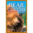 thumbnail image 1 of Pre-Owned Bear Encounters: Tales from the Wild Side (Paperback) 1551055341 9781551055343, 1 of 1