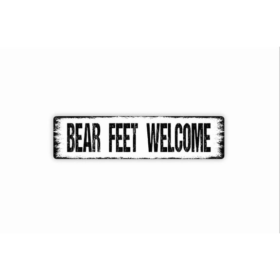 Bear Feet Welcome Sign - Funny Pun Wildlife Animal Bear Crossing Wipe Your Paws Rustic Street Metal Aluminum Sign or Door Name Plate Plaque - Size: 16 x 4 Inches