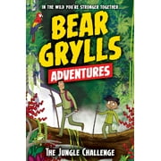 Bear Grylls Adventures Jungle Challenge, Hardcover