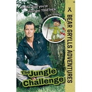 Bear Grylls Adventures The Jungle Challenge, Paperback