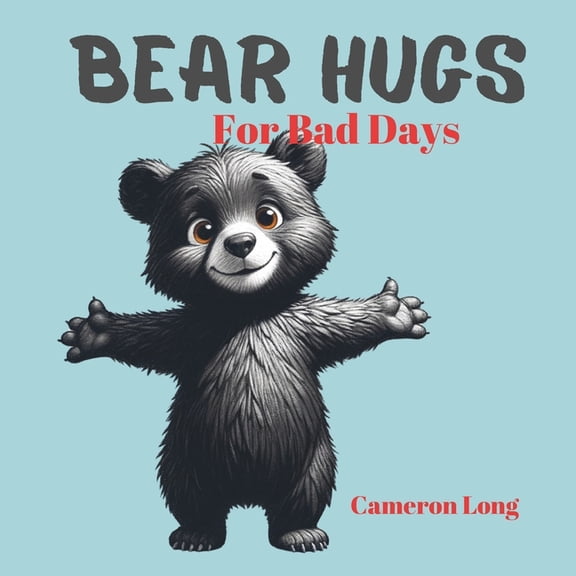 Bear Hugs For Bad Days, (Paperback)