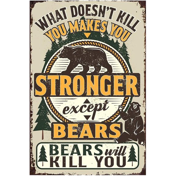 Bear Inspirational Metal Sign Forest Quote Wall Decor Vintage Style Tin Plaque 8 x 12 Inch