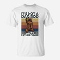 thumbnail image 1 of Bear Its Not A Dad Bod Its A Father Figure TShirt, 1 of 2