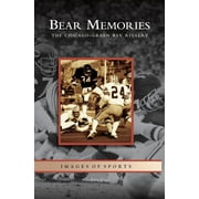 Bear Memories: The Chicago-Green Bay Rivalry (Hardcover)