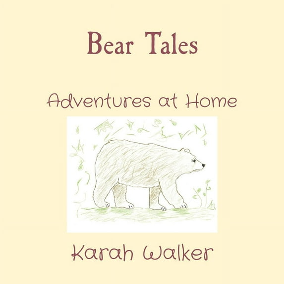 Bear Tales: Adventures at Home, (Paperback)