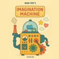 thumbnail image 1 of Bear Teef's Imagination Machine Bear Teef's Imagination Machine: Volume One, Book 1, (Paperback), 1 of 1