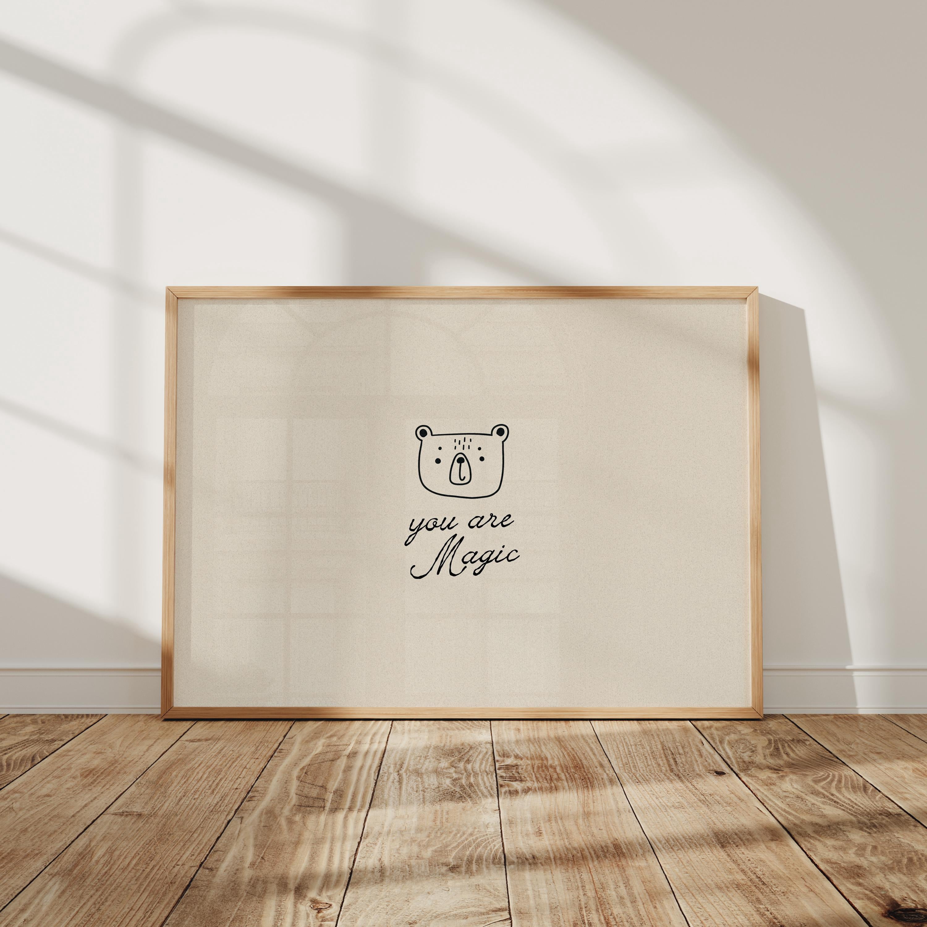 Bear You Are Magic Nursery Inspirational Poster , Poster Print Only ...
