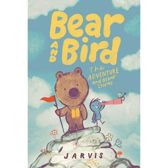 Bear and Bird: Bear and Bird: The Adventure and Other Stories (Hardcover)