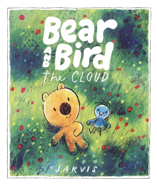Bear and Bird Bear and Bird: The Cloud, (Hardcover)