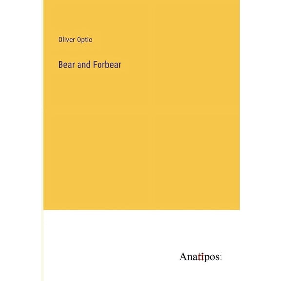 Bear and Forbear (Paperback)