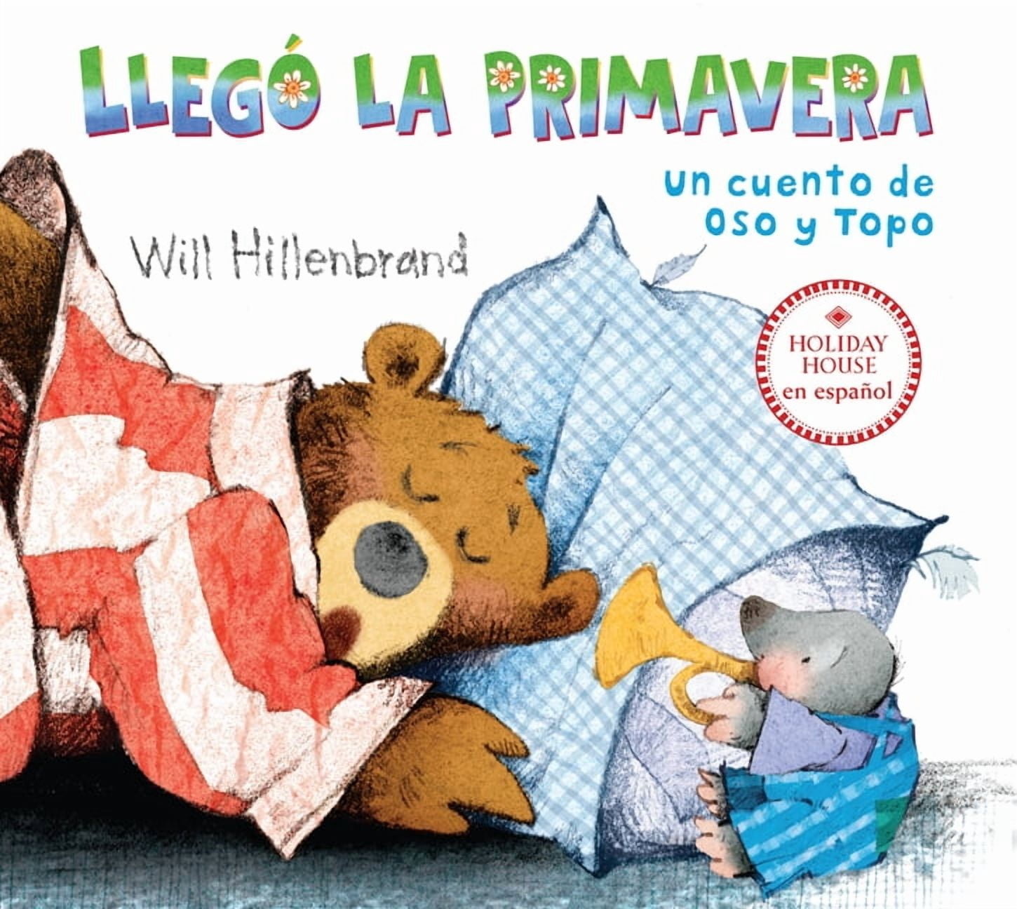 Bear and Mole LlegÃ£3 La Primavera: A Bear and Mole Story, (Paperback)