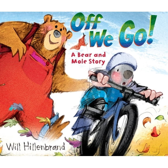 Bear and Mole: Off We Go! : A Bear and Mole Story (Series #3) (Paperback)