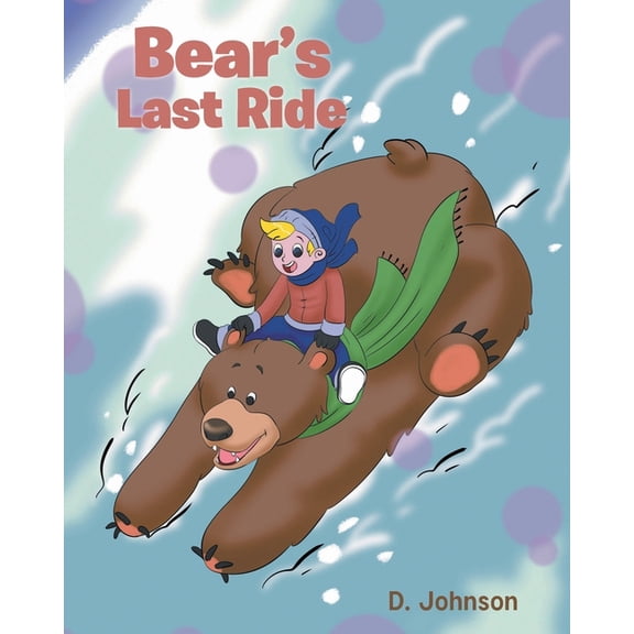 Bear's Last Ride, (Paperback)