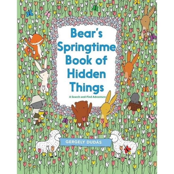 Bear's Springtime Book of Hidden Things: An Easter and Springtime Book for Kids, (Paperback)