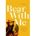thumbnail image 1 of Bear with Me: A Cultural History of Famous Bears in America, (Paperback), 1 of 1