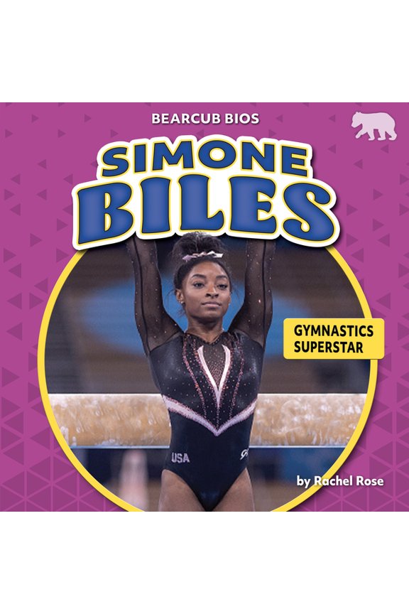Bearcub BIOS Set Three Simone Biles: Gymnastics Superstar, (Paperback)