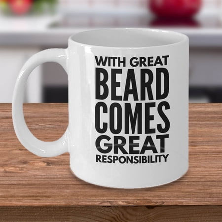 Beard 11 oz Coffee Mug - With Great Beard Comes Great Responsibility White Ceramic Gift