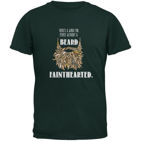 Beard Fainthearted Shirt Forest Adult T-Shirt - Medium