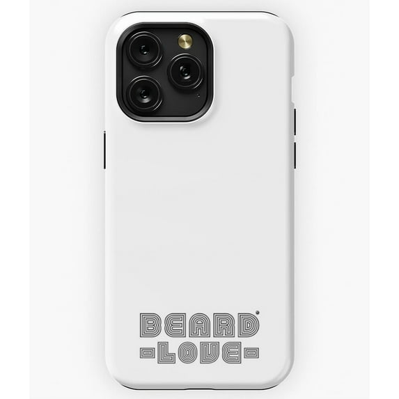 Beard Love Funny Facial Hair Appreciation Quote A2222 Phone Case for iPhone 11 to 17 Pro Max