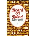 thumbnail image 1 of Pre-Owned Beard on Bread (Paperback) 0345295501 9780345295507, 1 of 1
