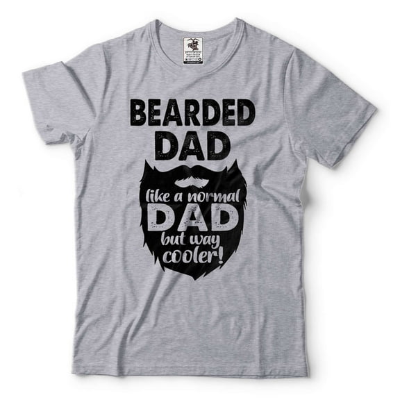 Bearded Dad T-Shirt Funny Dad Tee Father's Day Dad Shirt Father Gift Tee Like A Normal Dad Shirt (Large Grey)