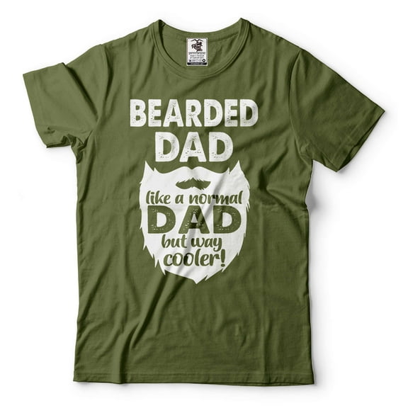 Bearded Dad T-Shirt Funny Dad Tee Father's Day Dad Shirt Father Gift Tee Like A Normal Dad Shirt (Large Military Green)