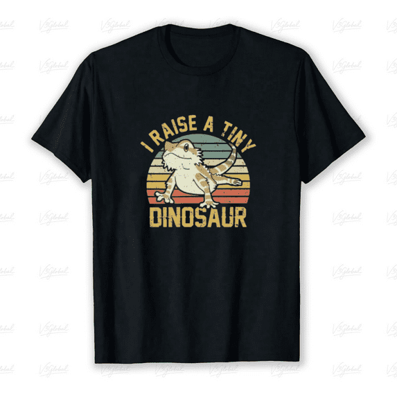 Bearded Dragon Owner I Raise A Tiny Dinosaur Funny Quote Art Unisex T-shirt up to size 5XL