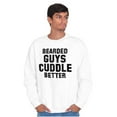 thumbnail image 1 of Bearded Guys Cuddle Better Flirting Men's Crewneck Sweatshirt Brisco Brands X, 1 of 5