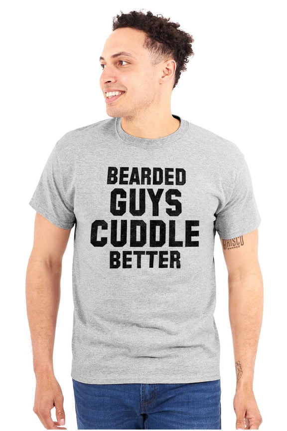 Bearded Guys Cuddle Better Flirting Men's Graphic T Shirt Tees Brisco Brands S