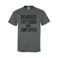 thumbnail image 1 of Bearded Tattooed and Employed Adult Short Sleeve T-shirt, 1 of 4