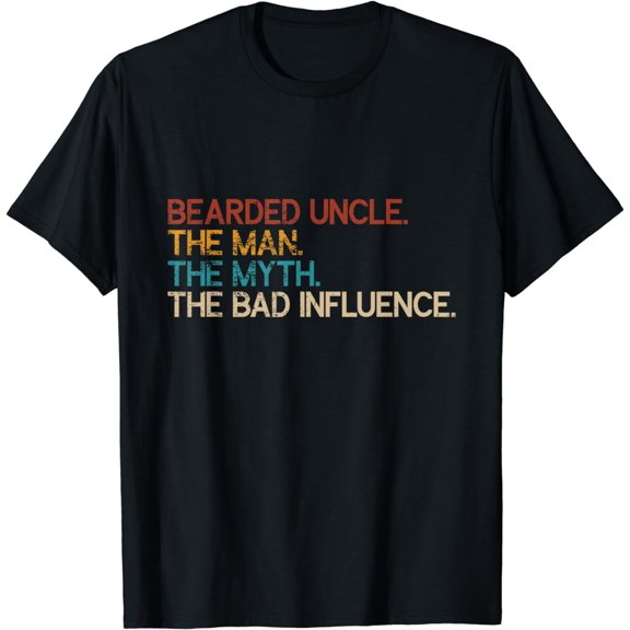 Bearded Uncle The Man The Myth Father's Day Facial Hair T-Shirt
