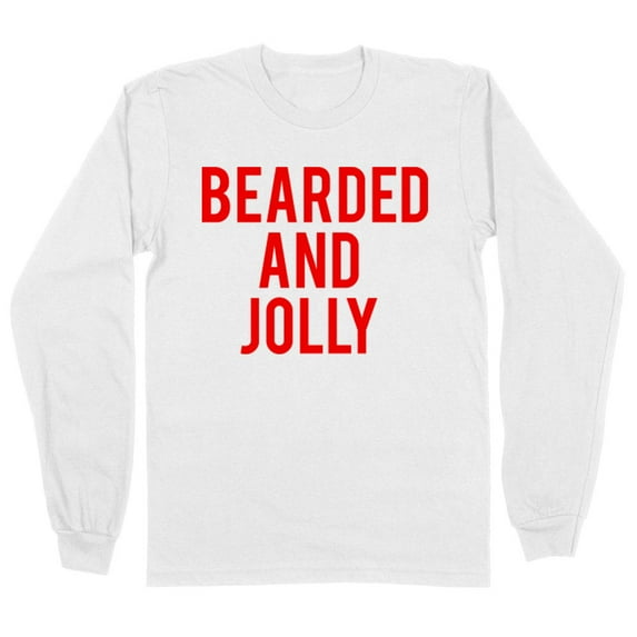 Bearded and Jolly Long Sleeve Shirt Unisex Large White