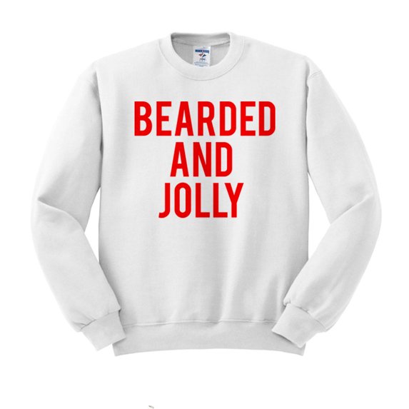 Bearded and Jolly Sweatshirt Unisex Large White