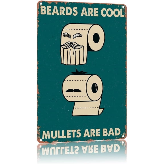 Beards Are Cool Mullets Are Bad Poster Home Wall Decor, For Bedroom, Living Room, Bar, Restaurants,Etc.,Plaque 12 X 8 Inch Vintage Metal Tin Sign