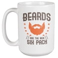 thumbnail image 1 of Beards Funny Quote Coffee & Tea Mug for Husband, Father, Uncle & Men (15oz), 1 of 3