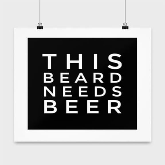 Beard Humor Wall Art - Beer Lovers - 13x13 Poster Print - Man Cave Decor