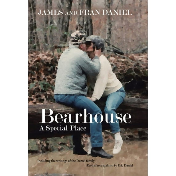 Bearhouse: A Special Place, (Hardcover)