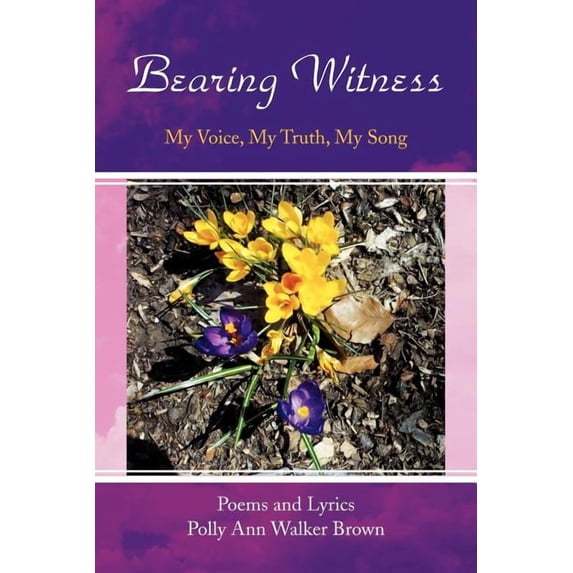 Bearing Witness (Paperback)