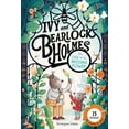 thumbnail image 1 of Bearlock and Ivy Holmes The Case of the Missing Flower (Ivy and Bearlock Holmes Book 1): 15 Puzzles for Sleuths to Solve, (Hardcover), 1 of 1