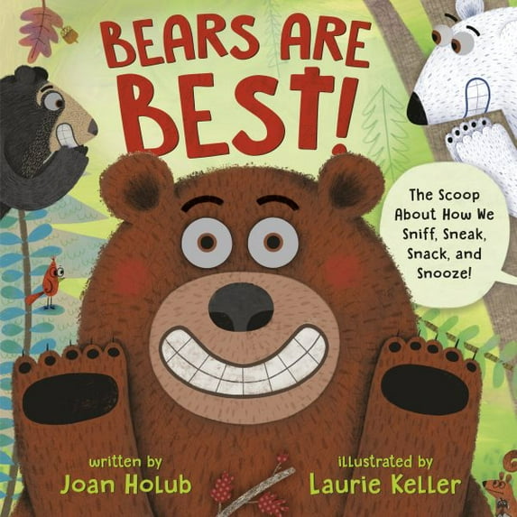 Pre-Owned Bears Are Best!: The Scoop about How We Sniff, Sneak, Snack, and Snooze! (Hardcover) 0525645330 9780525645337
